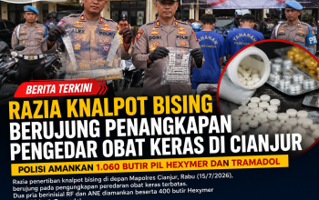 Operasi Knalpot Bising di Cianjur Ungkap Dugaan Peredaran Tramadol dan Hexymer Ribuan Butir